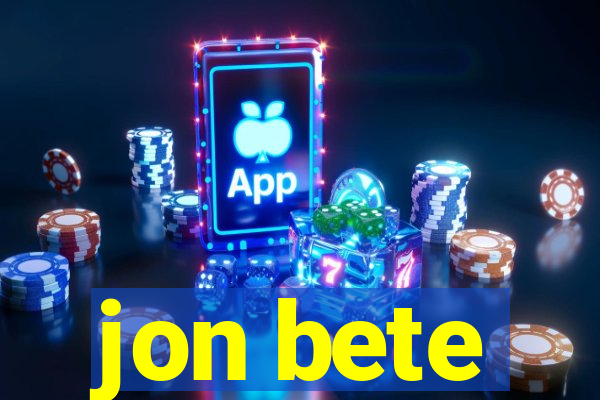 jon bete